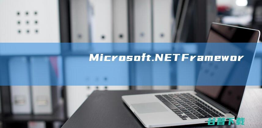 Microsoft.NETFramewor