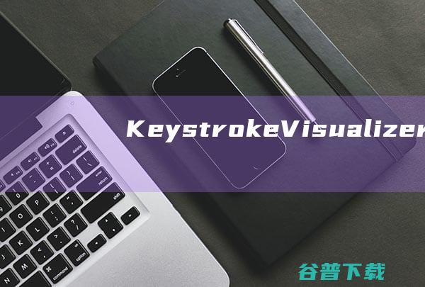 KeystrokeVisualizer下载