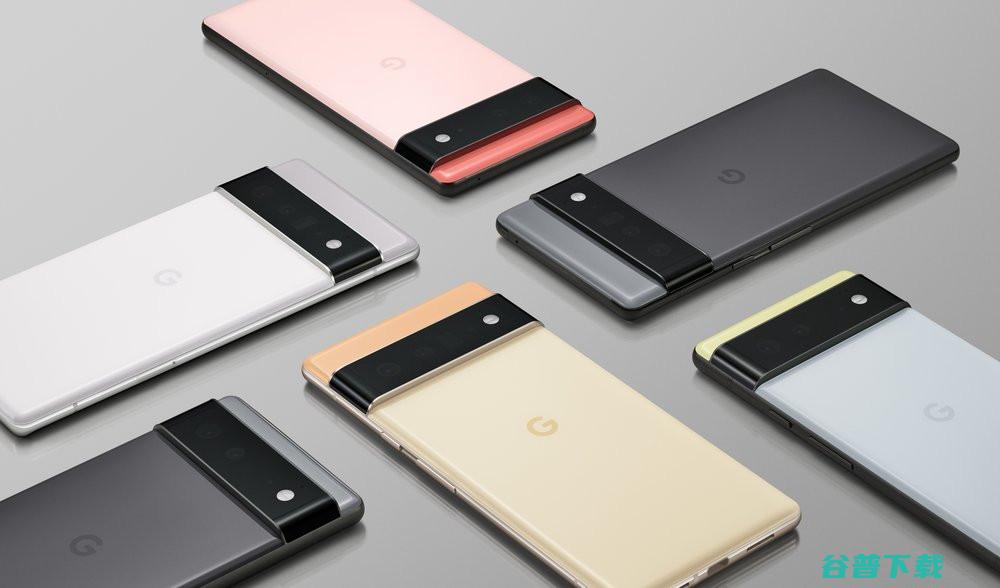 自研+独特设计，Google Pixel 6系列官宣