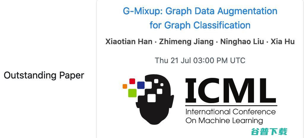 莱斯大学胡侠团队 ICML 2022 杰出论文: 新型图数据增强方法 G-Mixup｜附作者对话